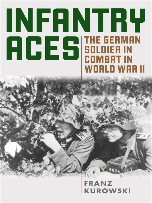Title details for Infantry Aces by Franz Kurowski - Available